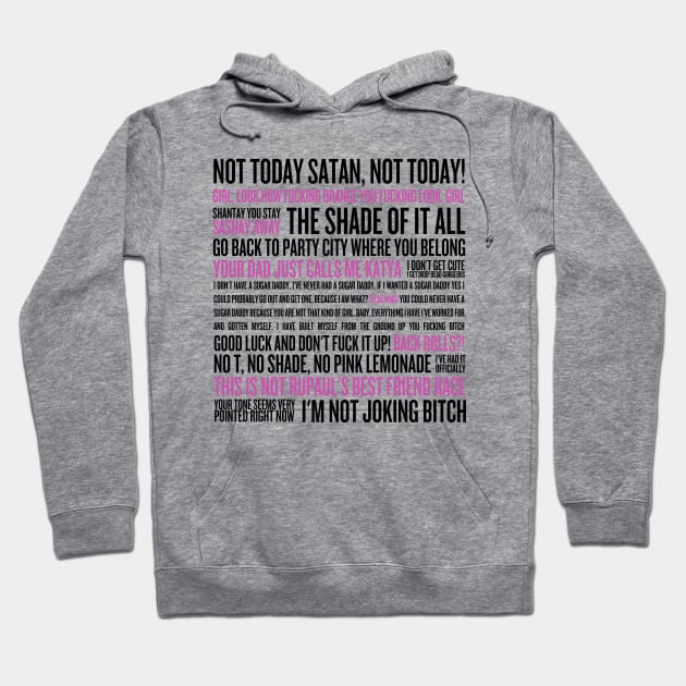 Rupaul's Drag Race Quotes (black text) Hoodie by klg01